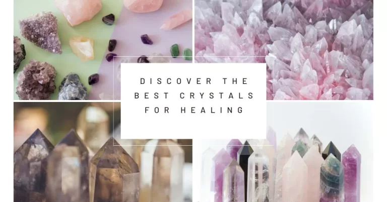 Discover the Best Crystals for Healing