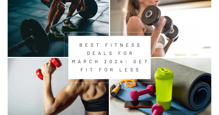 Best Fitness Deals For March 2024: Get Fit For Less